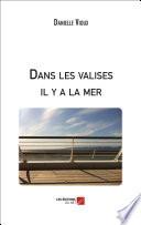 Dans les valises il y a la mer