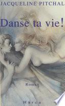 Danse ta vie !