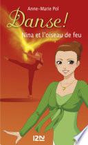 Danse ! tome 32 : Nina et l'Oiseau de feu