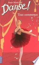 Danse ! tome 40 : Tout commence