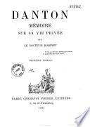Danton. Mémoire sur sa vie privée