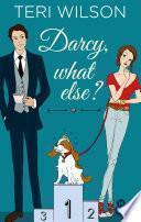 Darcy, what else ?