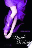 Dark Divine. Dark Divine, tome 1