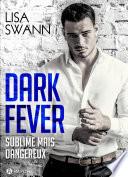Dark Fever (l'intégrale)