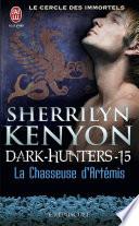 Dark-Hunters (Tome 15) - La Chasseuse d'Artémis