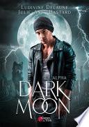 Livre Dark Moon - 2. L'alpha
