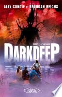 Darkdeep - tome 1 L'infinoir