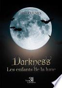 Darkness - Les enfants de la lune