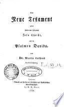 Das Neue Testament unseres Herrn und Heilandes Jesu Christi und die Psalmen Davids