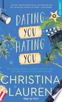 Dating you Hating you