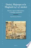 Datini, Majorque et le Maghreb (14e-15e siècles)