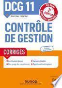 DCG 11 Contrôle de gestion - Corrigés - 2e éd.