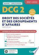 DCG 2 - Droit des sociétés et des groupements d'affaires : Manuel et Applications 2021-2022