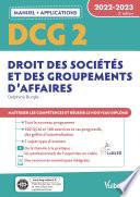 DCG 2 - Droit des sociétés et des groupements d'affaires : Manuel et Applications 2022-2023