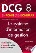 DCG 8 - Le système d'information de gestion en fiches et en schémas
