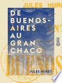 De Buenos-Aires au Gran Chaco