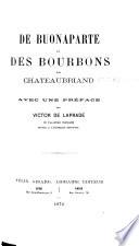 De Buonaparte, des Bourbon, et de la nécessité de se rallier à nos princes légitimes, pour le bonheur de la France et celui de l'Europe