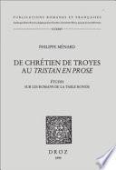 De Chrétien de Troyes au Tristan en prose
