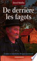 De derrière les fagots