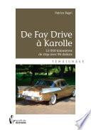 De Fay Drive à Karolle