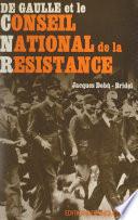 De Gaulle et le Conseil national de la Résistance
