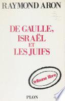 De Gaulle, Israël et les Juifs