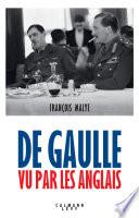 De Gaulle vu par les anglais - Nouvelle édition 2020