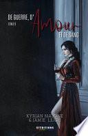 De Guerre, d'Amour et de Sang - tome 9