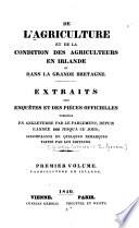 De l'Agriculture et de la condition des agriculteurs en Irlande et dans la Grande Bretagne