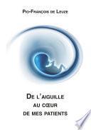 De l'aiguille au coeur de mes patients