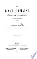 De l'Âme Humaine. (Études de psychologie.) Leçons faites à la Sorbonne. (2e serie.).