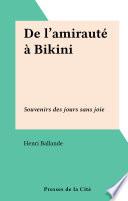 De l'amirauté à Bikini