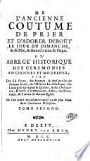 De l'ancienne coutume de prier et d'adorer debout le jour du dimanche et de fete et durant le tems de paque