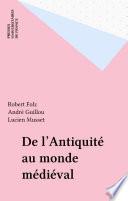 De l'Antiquité au monde médiéval