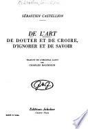 De l'art de douter et de croire, d'ignorer et de savoir