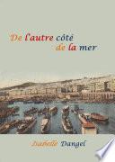 De l'autre côté de la mer ou Les oubliés