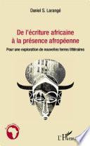 De l'écriture africaine à la présence afropéenne