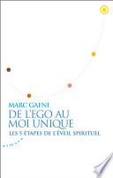 De l'égo au Moi Unique - Les 5 étapes de l'éveil spirituel