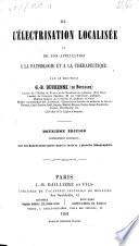 De l'électrisation localisée et de son application à la pathologie et à la thérapeutique