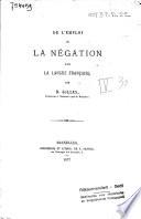 De l'emploi de la négation dans la langue française