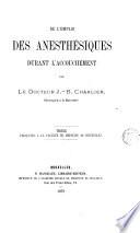 De l'emploi des anesthésiques durant l'accouchement