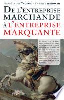 De l'entreprise marchande à l'entreprise marquante