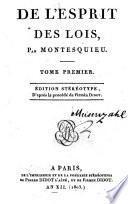 De l'esprit des lois, par Montesquieu. Tome premier [-cinquieme!