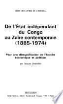 De l'Etat indépendant du Congo au Zaïre contemporain (1885-1974)