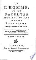 De l'homme, de ses facultés intellectuelles et de son éducation