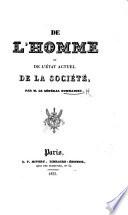 De l'homme et de l'état actuel de la Société