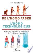 De l'homo faber à l'homo technologicus