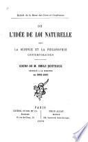 De l'idée de loi naturelle dans la science et la philosophie contemporaines