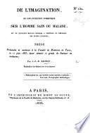 De l'imagination, de son influence morbifique sur l'homme sain ou malade ... thèse, etc