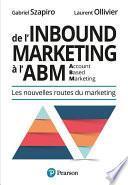 De l'Inbound Marketing à l'ABM (Account-Based Marketing)
